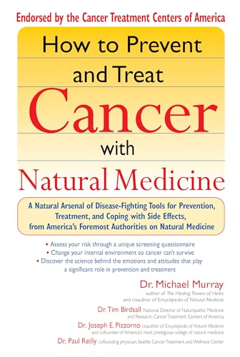 Imagen de archivo de How to Prevent and Treat Cancer with Natural Medicine: A Natural Arsenal of Disease-fighting Tools for Prevention, Treatment, and Coping with Side Effects a la venta por Y-Not-Books