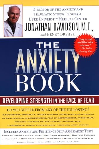 Beispielbild fr The Anxiety Book: Developing Strength in the Face of Fear zum Verkauf von Wonder Book