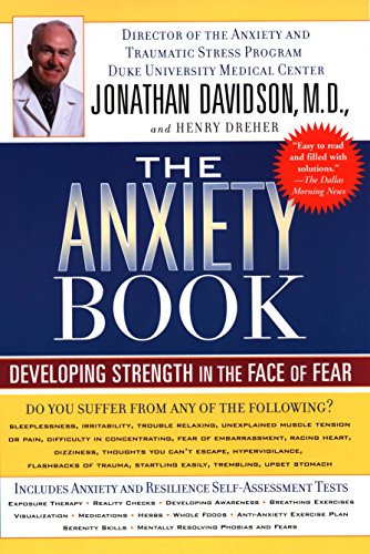 Imagen de archivo de The Anxiety Book: Developing Strength in the Face of Fear a la venta por SecondSale