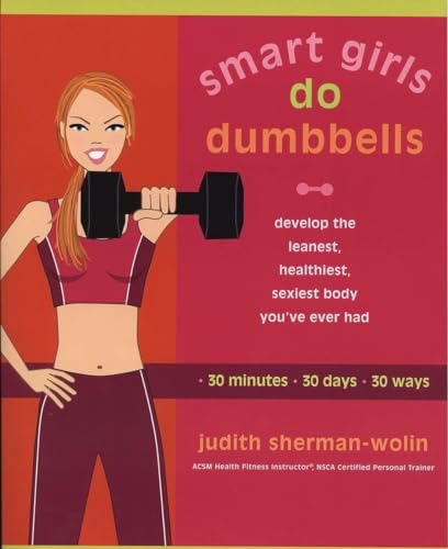 Imagen de archivo de Smart Girls Do Dumbbells a la venta por Blackwell's