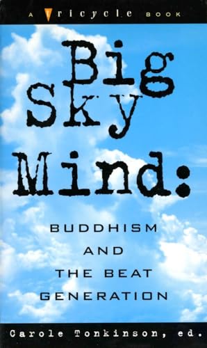 Beispielbild fr Big Sky Mind : Buddhism and the Beat Generation zum Verkauf von Better World Books