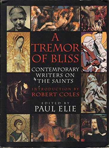 9781573225137: A Tremor of Bliss: Contemporary Writers on the Saints
