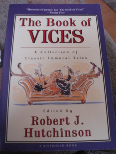 Stock image for Book of Vices : A Collection of Classic Immoral Tales for sale by Better World Books