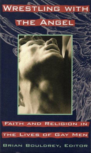 9781573225458: Wrestling with the Angel: Faith and Religion in the Lives of Gay Men
