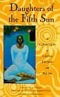 9781573225618: Daughters of the Fifth Sun: A Collection of Latina Fiction and Poetry