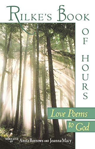 Beispielbild fr Rilke's Book of Hours: Love Poems to God zum Verkauf von New Legacy Books