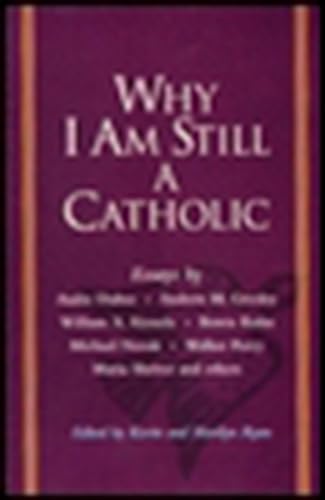 9781573226776: Why I Am Still a Catholic