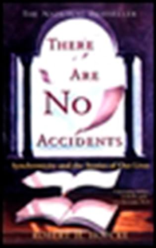 Stock image for THERE ARE NO ACCIDENTS: Synchronicity and the Stories of Our Lives for sale by The Warm Springs Book Company