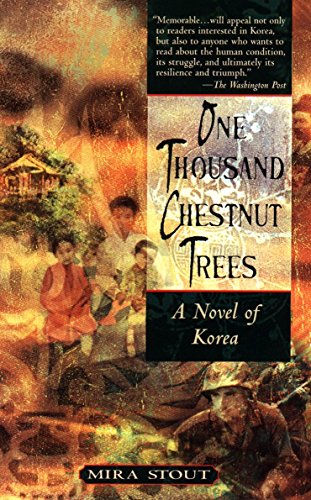 9781573227384: One Thousand Chestnut Trees: A Novel of Korea