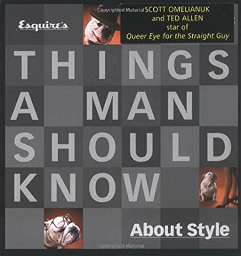 9781573227636: Things a Man Should Know About Style
