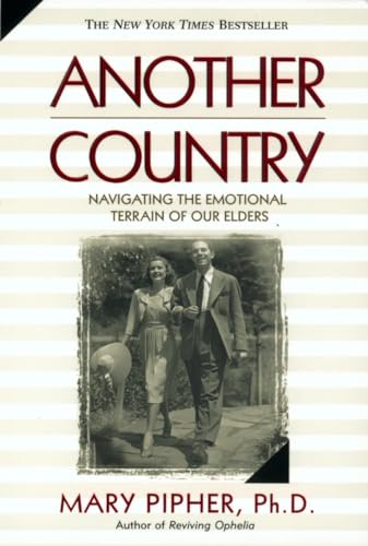 Beispielbild fr Another Country : Navigating the Emotional Terrain of Our Elders zum Verkauf von Colorado's Used Book Store