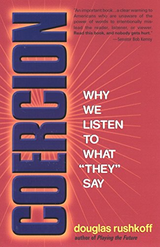 Imagen de archivo de Coercion : Why We Listen to What "They" Say a la venta por The Book House, Inc.  - St. Louis