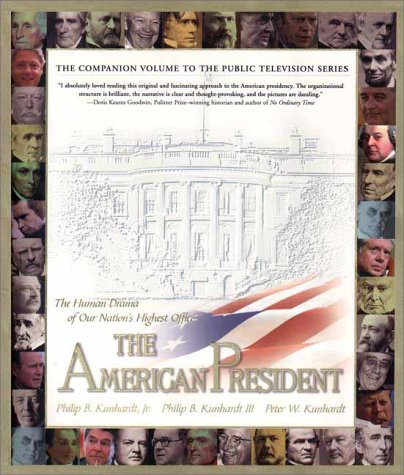 Beispielbild fr The American President : The Human Drama of Our Nation's Highest Office zum Verkauf von Books of the Smoky Mountains