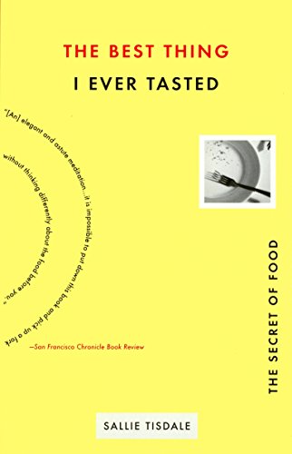 Imagen de archivo de Best Thing I Ever Tasted: The Secret of Food a la venta por Nealsbooks