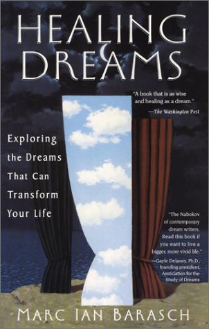 Beispielbild fr Healing Dreams: Exploring the Dreams that can Transform you Life zum Verkauf von HPB-Ruby