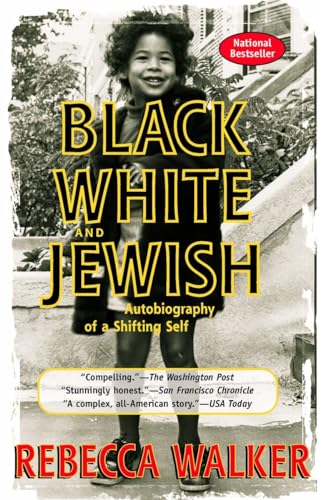 9781573229074: Black White and Jewish: Autobiography of a Shifting Self