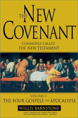 Stock image for The New Covenant: Commonly Called the New Testament: Volume 1: The Four Gospels and the Apocalypse for sale by ThriftBooks-Atlanta