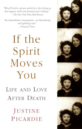 9781573229920: If the Spirit Moves You: Life and Love after Death