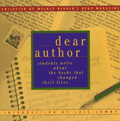 Beispielbild fr Dear Author: Students Write about the Books That Changed Their Lives zum Verkauf von ThriftBooks-Dallas