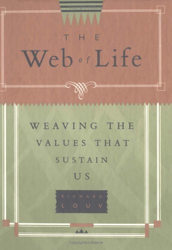 Stock image for Web of Life Weaving the Values That Sustain Us for sale by The Book Cellar, LLC