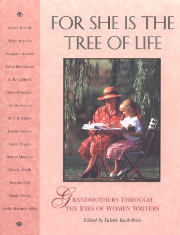 9781573240376: For She is the Tree of Life: Grandmothers Through the Eyes of Women Writers