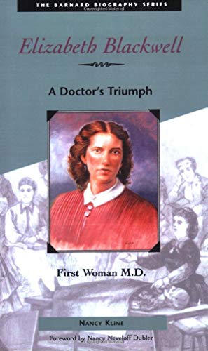 Imagen de archivo de Elizabeth Blackwell: First Woman M.D. (The Barnard Biography Series) a la venta por ZBK Books