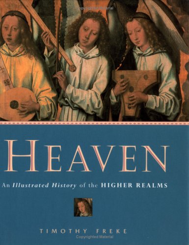 Beispielbild fr Heaven: An Illustrated History of the Higher Realms zum Verkauf von Wonder Book