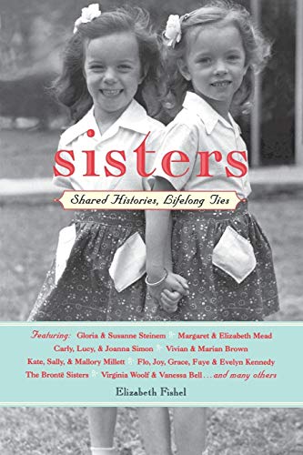 9781573240925: Sisters: Shared Stories, Lifelong Ties