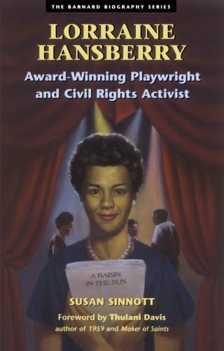 Beispielbild fr Lorraine Hansberry : Award-Winning Playwright and Civil Rights Activist zum Verkauf von Better World Books