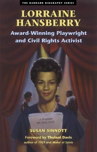 9781573240932: Lorraine Hansberry: Award-Winning Playwright and Civil Rights Activist (The Barnard Biography Series)
