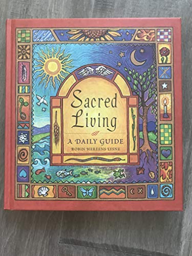 Stock image for Sacred Living: A Daily Guide for sale by Front Cover Books