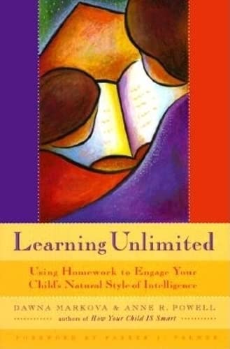 9781573241168: Learning Unlimited: Using Homework to Engage Your Child's Natural Style of Intelligence: Using Homework to Engage Your Child's Natural Style of ... Children, Learning Tools, Kids Learning)