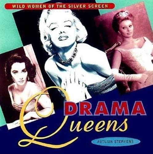 9781573241366: Drama Queens: Wild Women of the Silver Screen