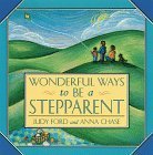 Beispielbild fr Wonderful Ways to Be a Stepparent zum Verkauf von Better World Books