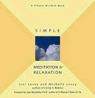 Stock image for Simple Meditation & Relaxation (Simple Wisdom (Conari)) for sale by Half Price Books Inc.