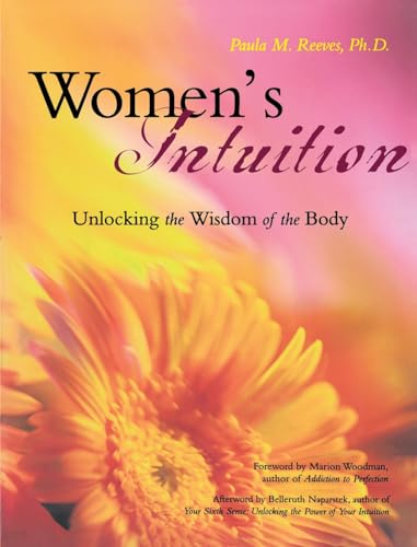 Beispielbild fr Women's Intuition: Unlocking the Wisdom of Your Body zum Verkauf von SecondSale