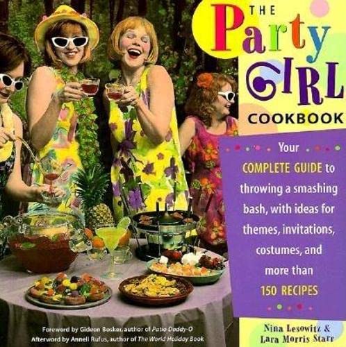 Imagen de archivo de The Party Girl Cookbook a la venta por SecondSale