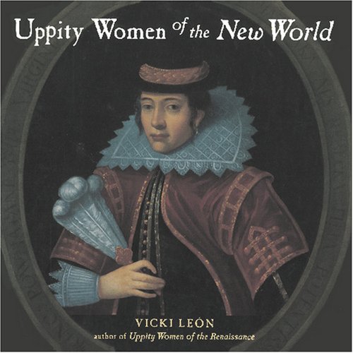 Imagen de archivo de Uppity Women of the New World (Uppity Women Series) a la venta por SecondSale