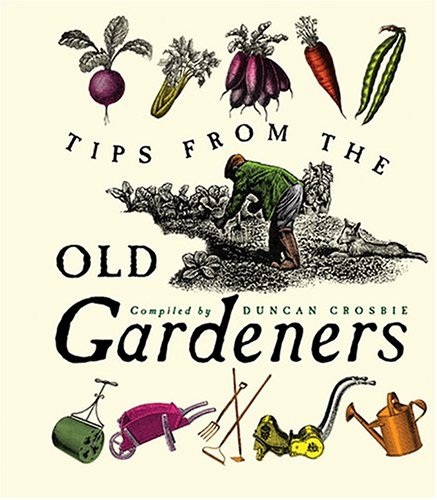 Beispielbild fr Tips from the Old Gardeners zum Verkauf von Better World Books