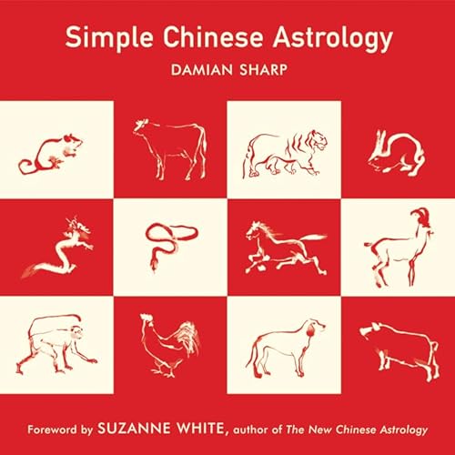 Beispielbild fr Simple Chinese Astrology zum Verkauf von BooksRun