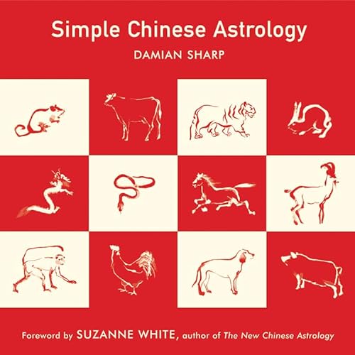 Imagen de archivo de Simple Chinese Astrology a la venta por BooksRun