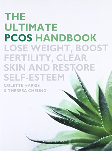 Ultimate Pcos Handbook: Lose Weight, Boost Fertility, Clear Skin and Restore Self-Esteem (Paperback) - Colette Harris, Theresa Cheung