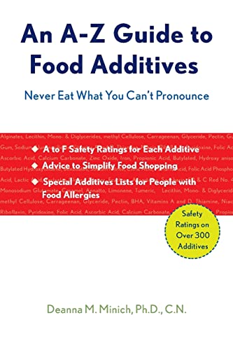 Beispielbild fr A-Z Guide to Food Additives: Never Eat What You Can't Pronounce (Meal Planner, Food Counter, Grocery List, Shopping for Healthy Food) zum Verkauf von BooksRun