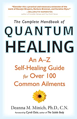 9781573244657: Complete Handbook of Quantum Healing: An A-Z Self-Healing Guide for Over 100 Common Ailments