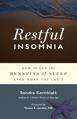 9781573244671: Restful Insomnia: How to Get the Benefits of Sleep Even When You Can't (Conari Wellness)