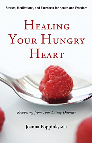 Imagen de archivo de Healing Your Hungry Heart : Recovering from Your Eating Disorder a la venta por Better World Books