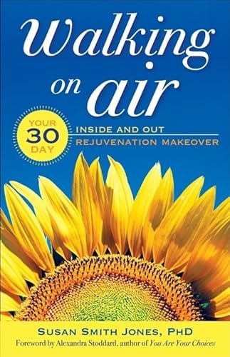 Imagen de archivo de Walking on Air: Your 30-Day Inside and Out Rejuvenation Makeover a la venta por SecondSale