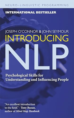 Beispielbild fr Introducing NLP: Psychological Skills for Understanding and Influencing People (Neuro-Linguistic Programming) zum Verkauf von Goodwill