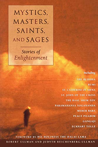 Imagen de archivo de Mystics, Masters, Saints, and Sages : Stories of Enlightenment a la venta por Better World Books