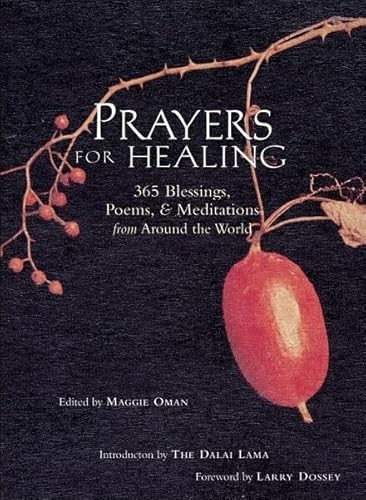 Imagen de archivo de Prayers for Healing: 365 Blessings, Poems, & Meditations from Around the World (Meditations for Healing, Sacred Writings) a la venta por Tangled Web Mysteries and Oddities